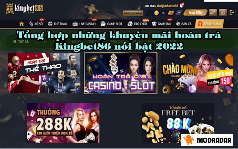 Tổng hợp những khuyến mãi hoàn trả Kingbet86 nổi bật 2022 